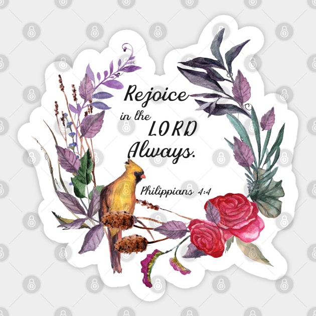 Rejoice in the lord always Sticker by FamilyCurios